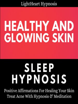 cover image of Healthy and Glowing Skin Sleep Hypnosis